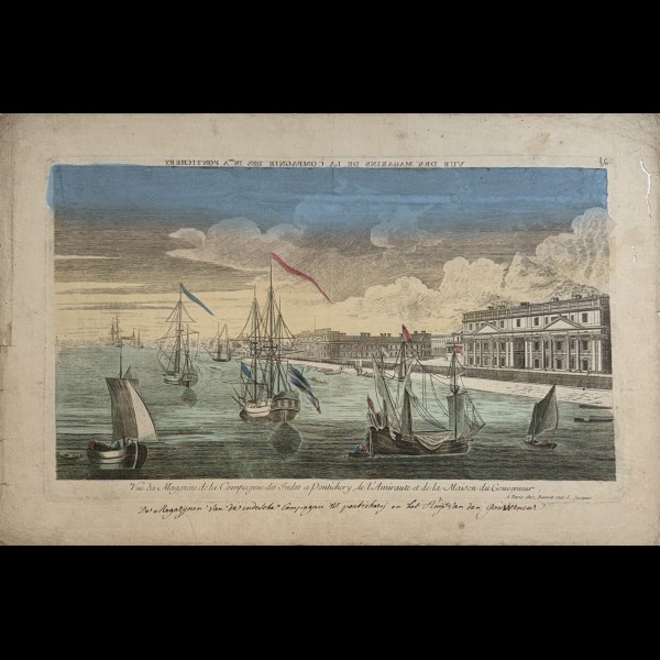 BASSET EDITEUR ( ACTIF CA.1750 -1785 ) - VUE DES MAGAZINS DE LA COMPAGNIE DES INDES A PONDICHERY ( SIC )